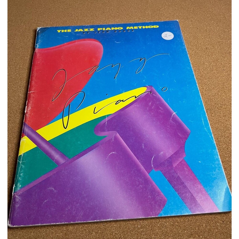The Jazz Piano Method by Jean Robur, an instruction book designed for beginners